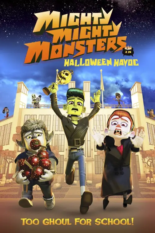 Постер до фільму "Mighty Mighty Monsters in Halloween Havoc"