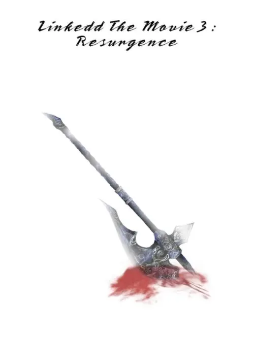 Постер до фільму "Linkedd 3 : Resurgence"