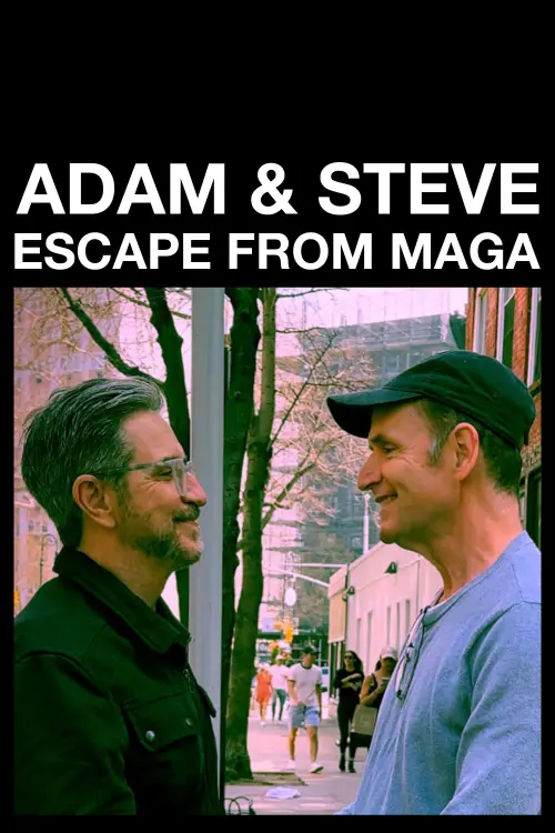 Постер до фільму "Adam & Steve: Escape From MAGA"