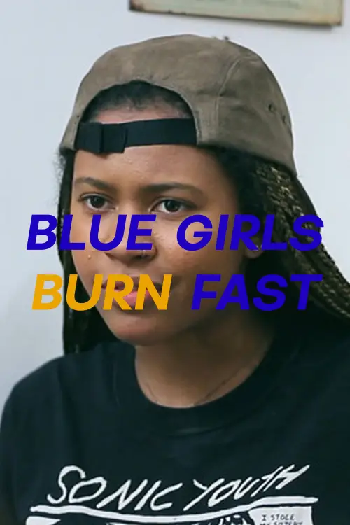 Постер до фільму "Blue Girls Burn Fast"