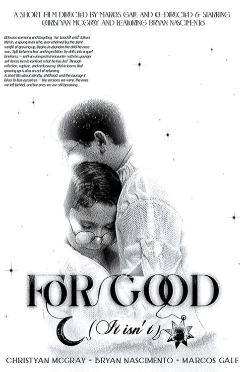 Постер до фільму "For Good (It isn’t)"