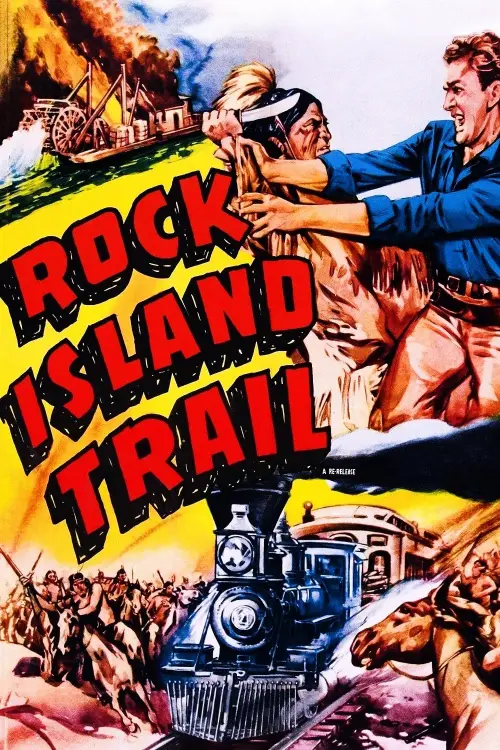 Постер до фільму "Rock Island Trail"