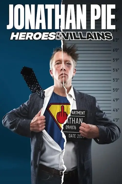Постер до фільму "Jonathan Pie: HEROES AND VILLAINS"