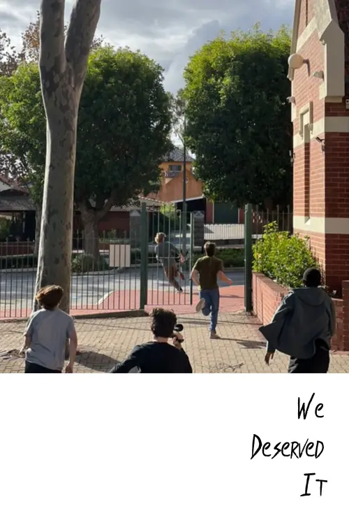 Постер до фільму "We Deserved It"