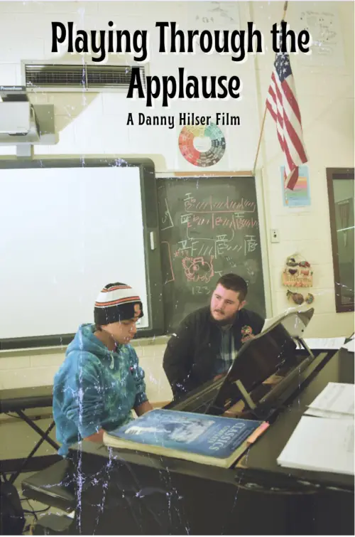Постер до фільму "Playing Through the Applause"