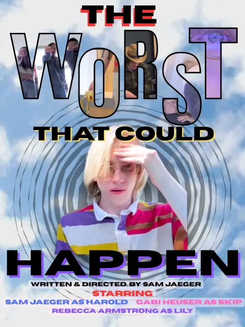 Постер до фільму "The Worst That Could Happen"