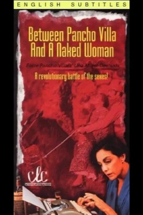 Постер до фільму "Between Pancho Villa and a Naked Woman"