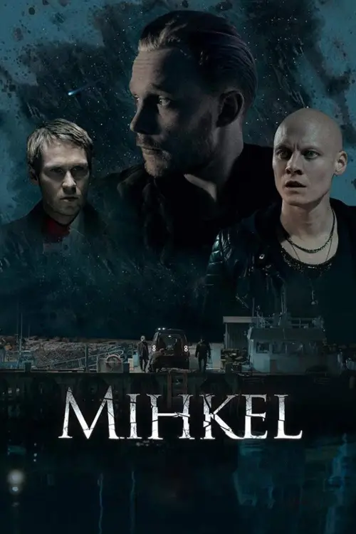 Постер до фільму "Mihkel"