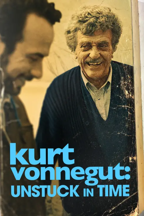 Постер до фільму "Kurt Vonnegut: Unstuck in Time"