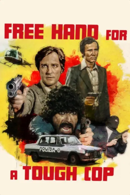 Постер до фільму "Free Hand for a Tough Cop"
