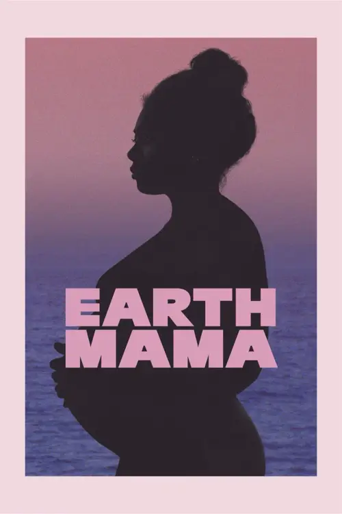 Постер до фільму "Earth Mama"