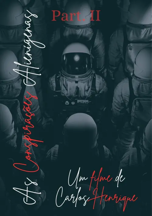 Постер до фільму "As Conspirações Alienígenas: part. II"