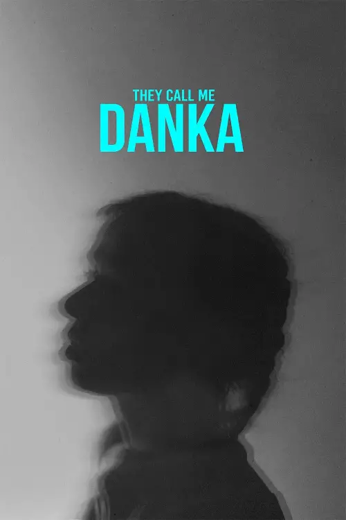 Постер до фільму "They Call Me Danka"