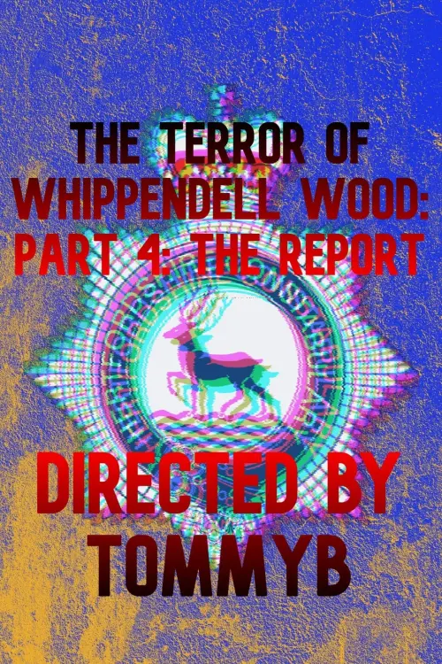Постер до фільму "The Terror of Whippendell Wood: Part 4: The Report"