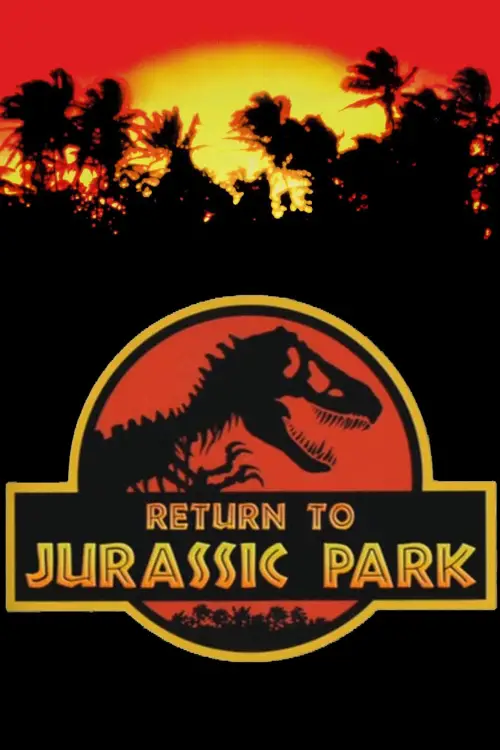 Постер до фільму "Return to Jurassic Park"