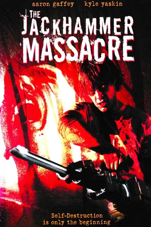 Постер до фільму "The Jackhammer Massacre"