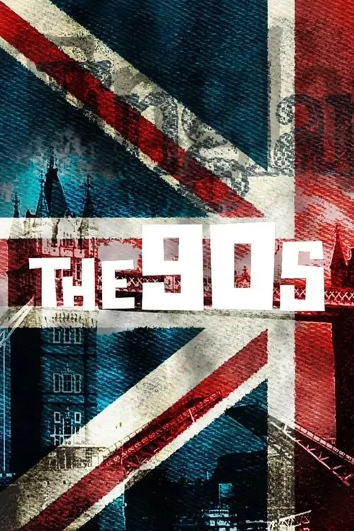 Постер до фільму "The 90s: Ten Years That Changed the World"