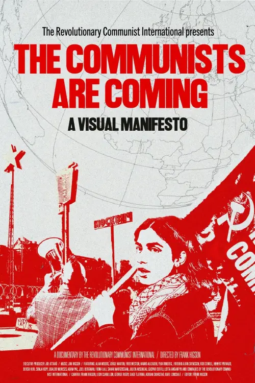 Постер до фільму "The Communists are Coming - A Visual Manifesto"