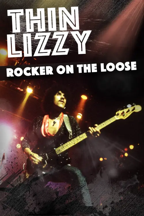 Постер до фільму "Thin Lizzy: Rocker on the Loose"