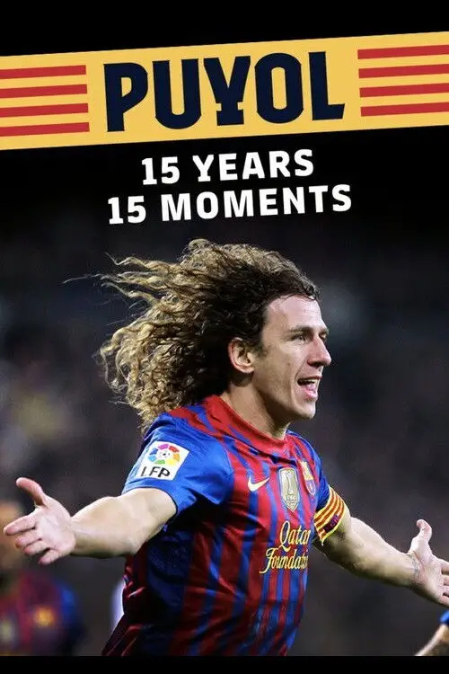 Постер до фільму "Puyol: 15 years, 15 moments"