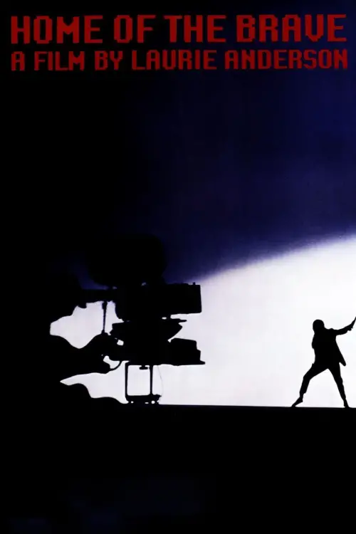 Постер до фільму "Home of the Brave: A Film by Laurie Anderson"