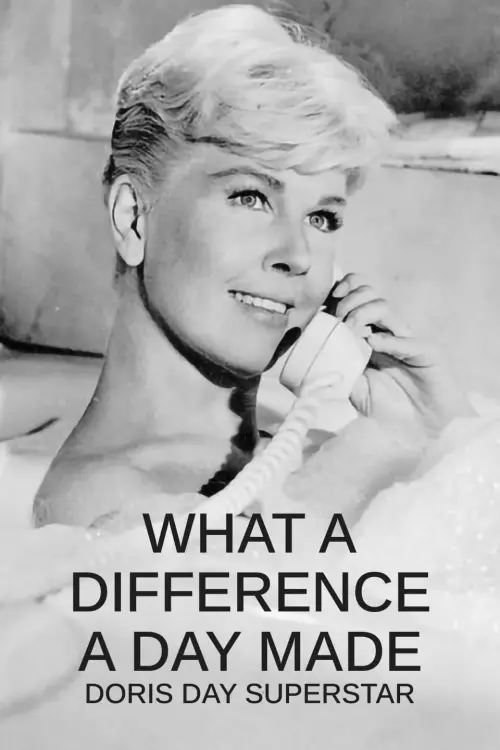 Постер до фільму "What a Difference a Day Made: Doris Day Superstar"