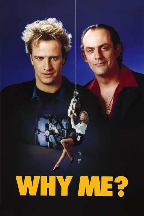 Постер до фільму "Why Me?"