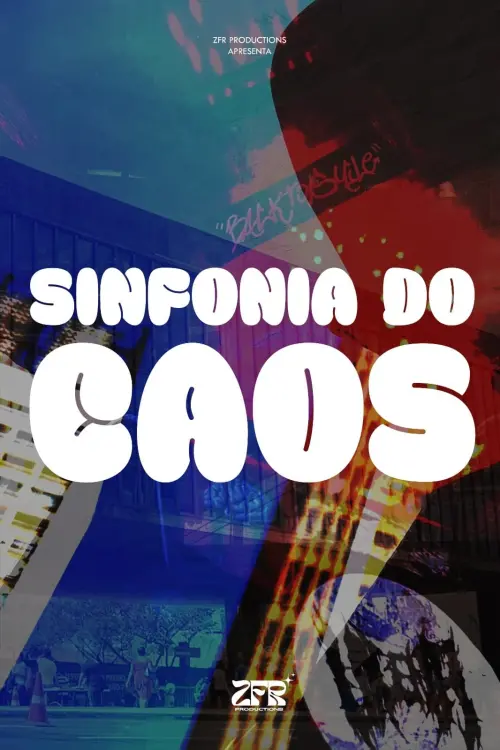 Постер до фільму "Sinfonia do Caos"