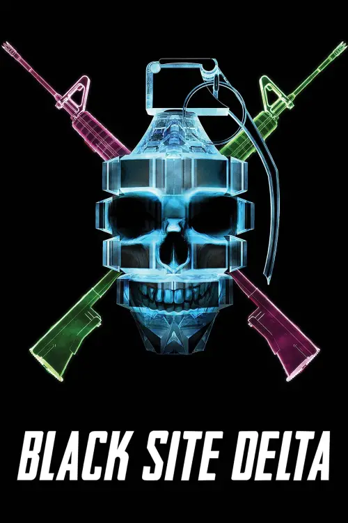 Постер до фільму "Black Site Delta"