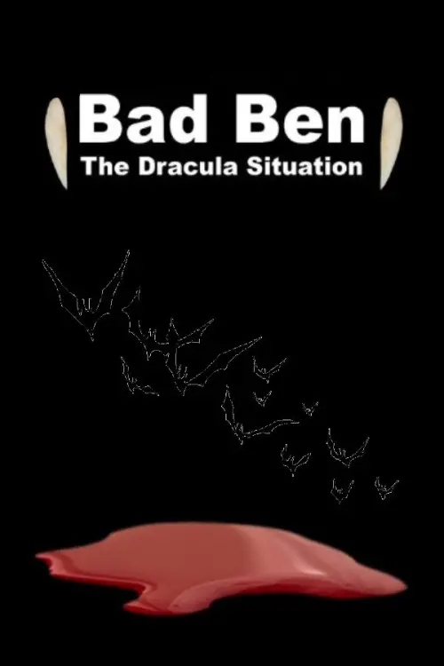 Постер до фільму "Bad Ben: The Dracula Situation"
