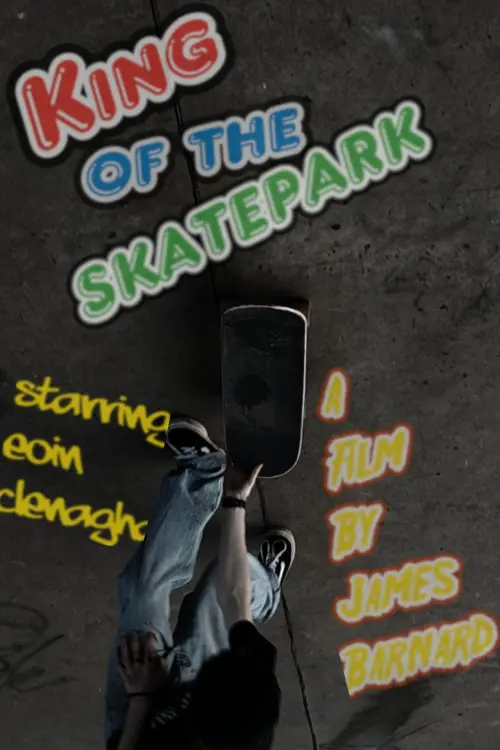 Постер до фільму "King of the Skatepark"