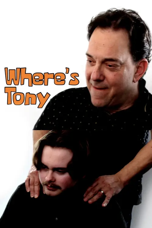 Постер до фільму "Where’s Tony?"