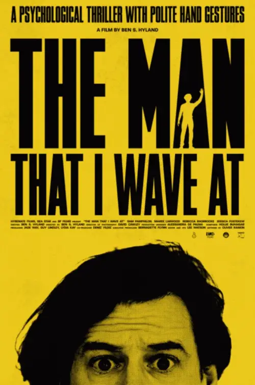 Постер до фільму "The Man That I Wave At"