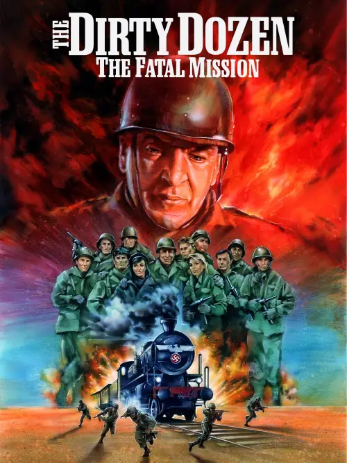 Постер до фільму "The Dirty Dozen: The Fatal Mission"