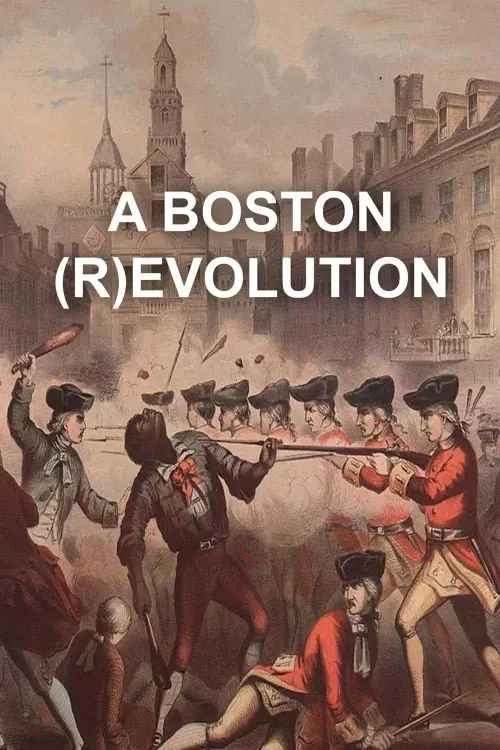 Постер до фільму "A Boston (R)evolution"