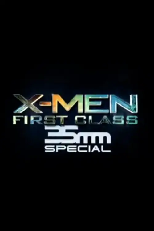 Постер до фільму "X-Men: First Class 35mm Special"