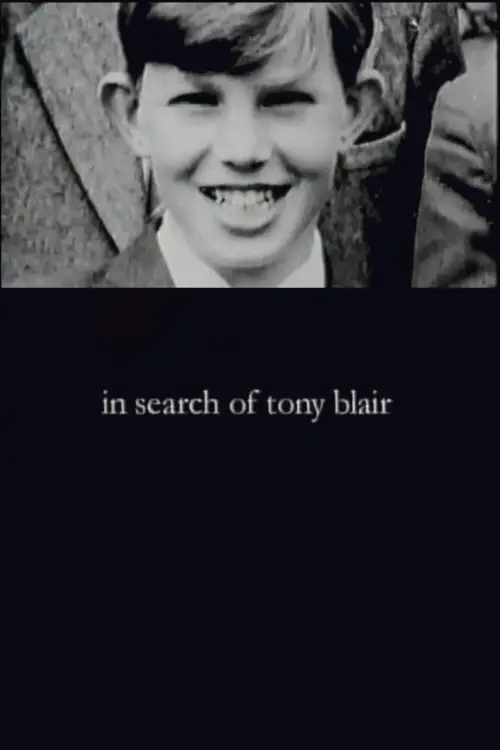 Постер до фільму "In Search of Tony Blair"
