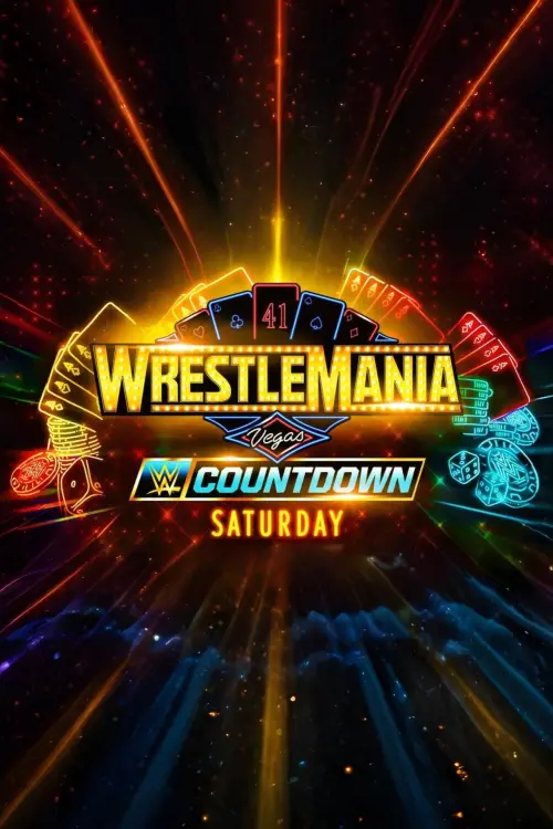 Постер до фільму "Countdown to WrestleMania 41 Saturday"