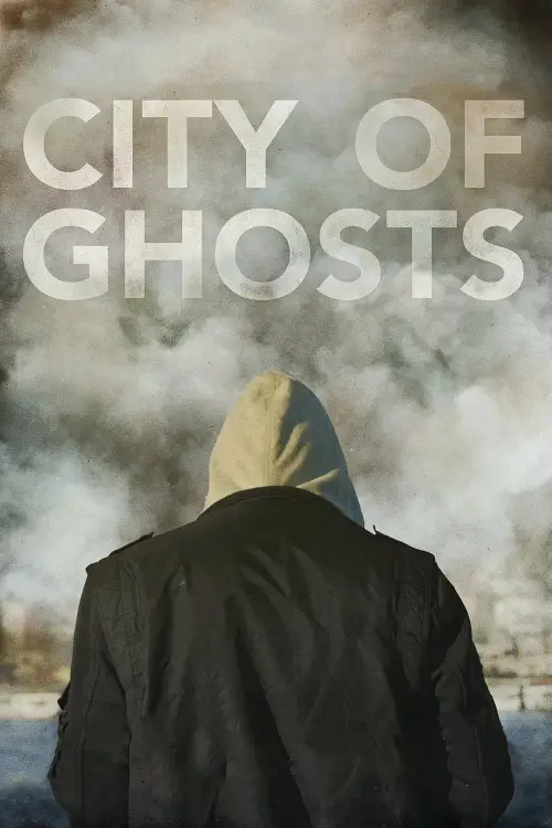 Постер до фільму "City of Ghosts"