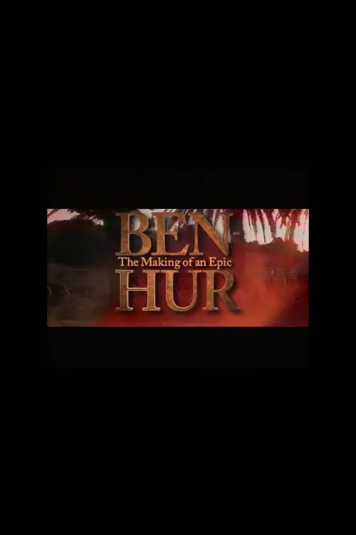 Постер до фільму "Ben-Hur: The Making of an Epic"