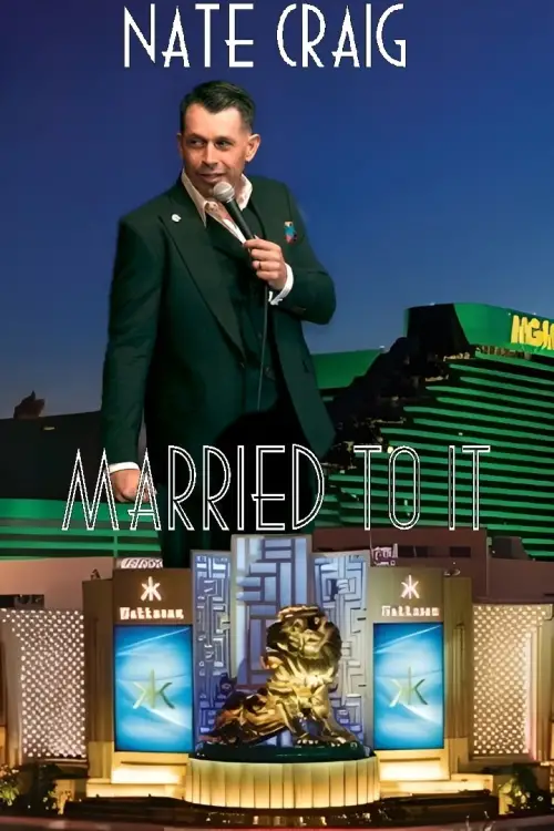 Постер до фільму "Nate Craig: Married To It"