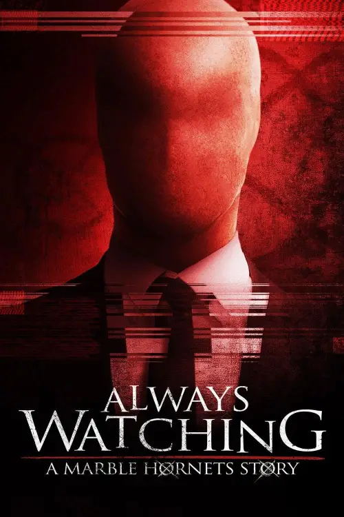 Постер до фільму "Always Watching: A Marble Hornets Story"