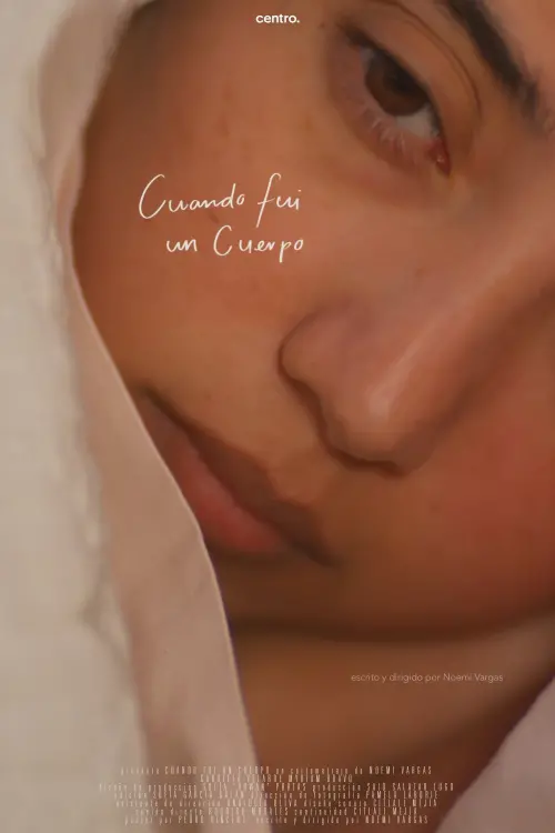 Постер до фільму "Cuando fui un cuerpo"