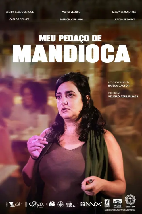 Постер до фільму "Meu Pedaço de Mandioca"