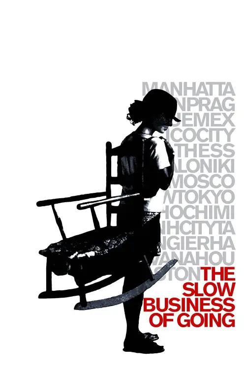 Постер до фільму "The Slow Business of Going"