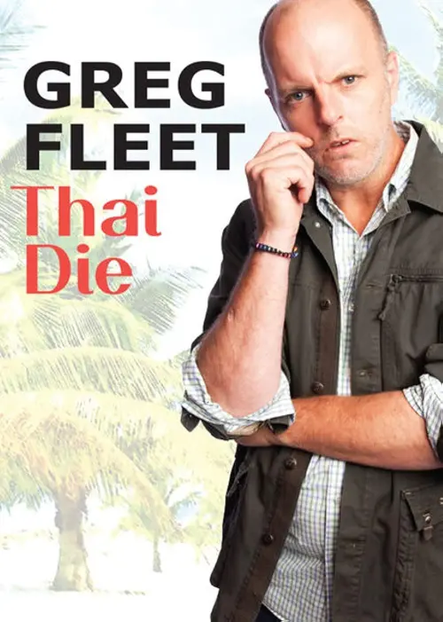 Постер до фільму "Greg Fleet: Thai Die"