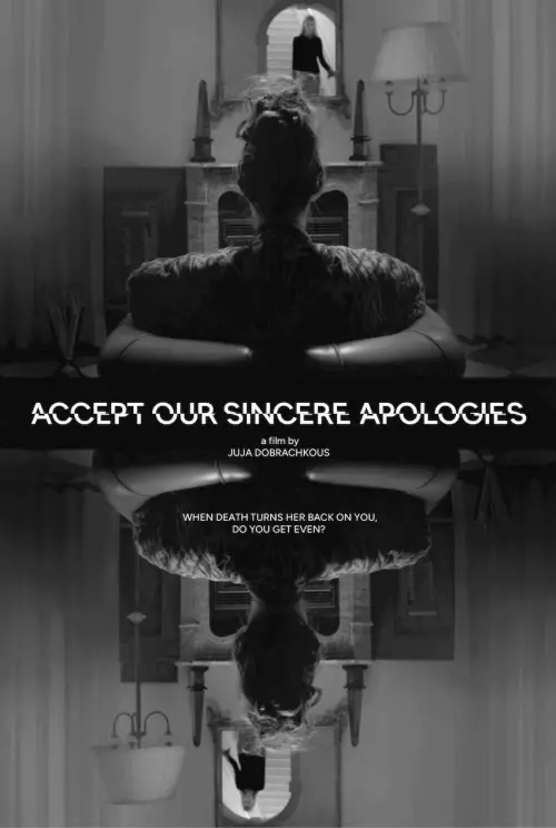 Постер до фільму "Accept Our Sincere Apologies"
