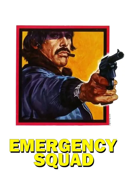 Постер до фільму "Emergency Squad"