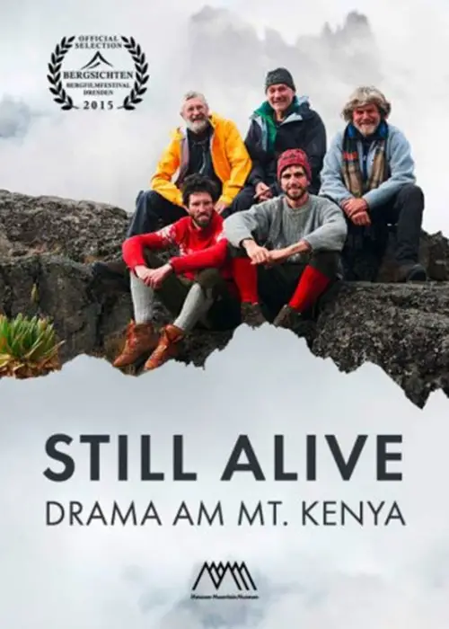 Постер до фільму "Still Alive – The Drama on Mount Kenya"