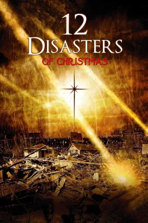 Постер до фільму "The 12 Disasters of Christmas"